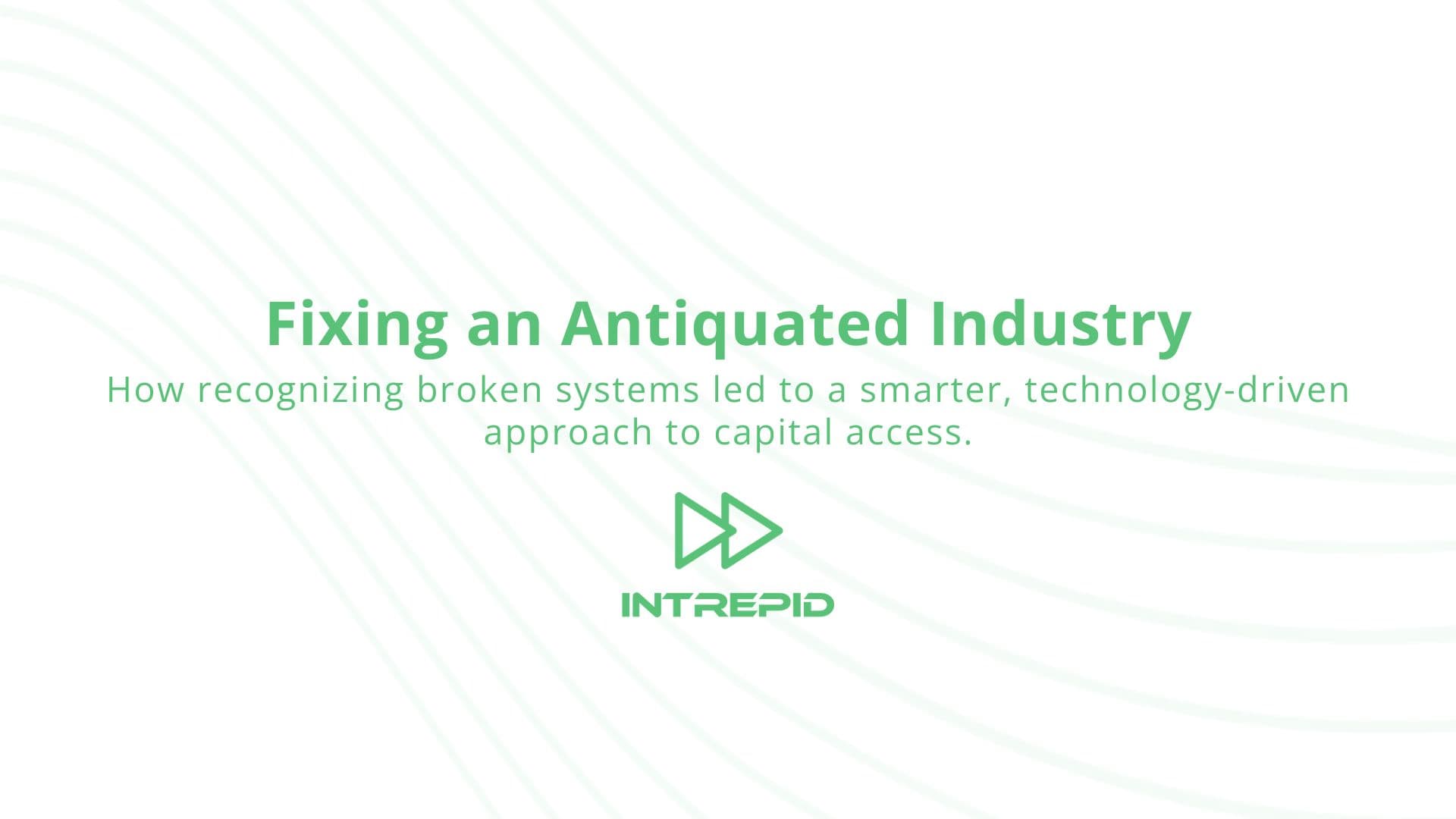 How recognizing broken systems led to a smarter, technology-driven approach to capital access.