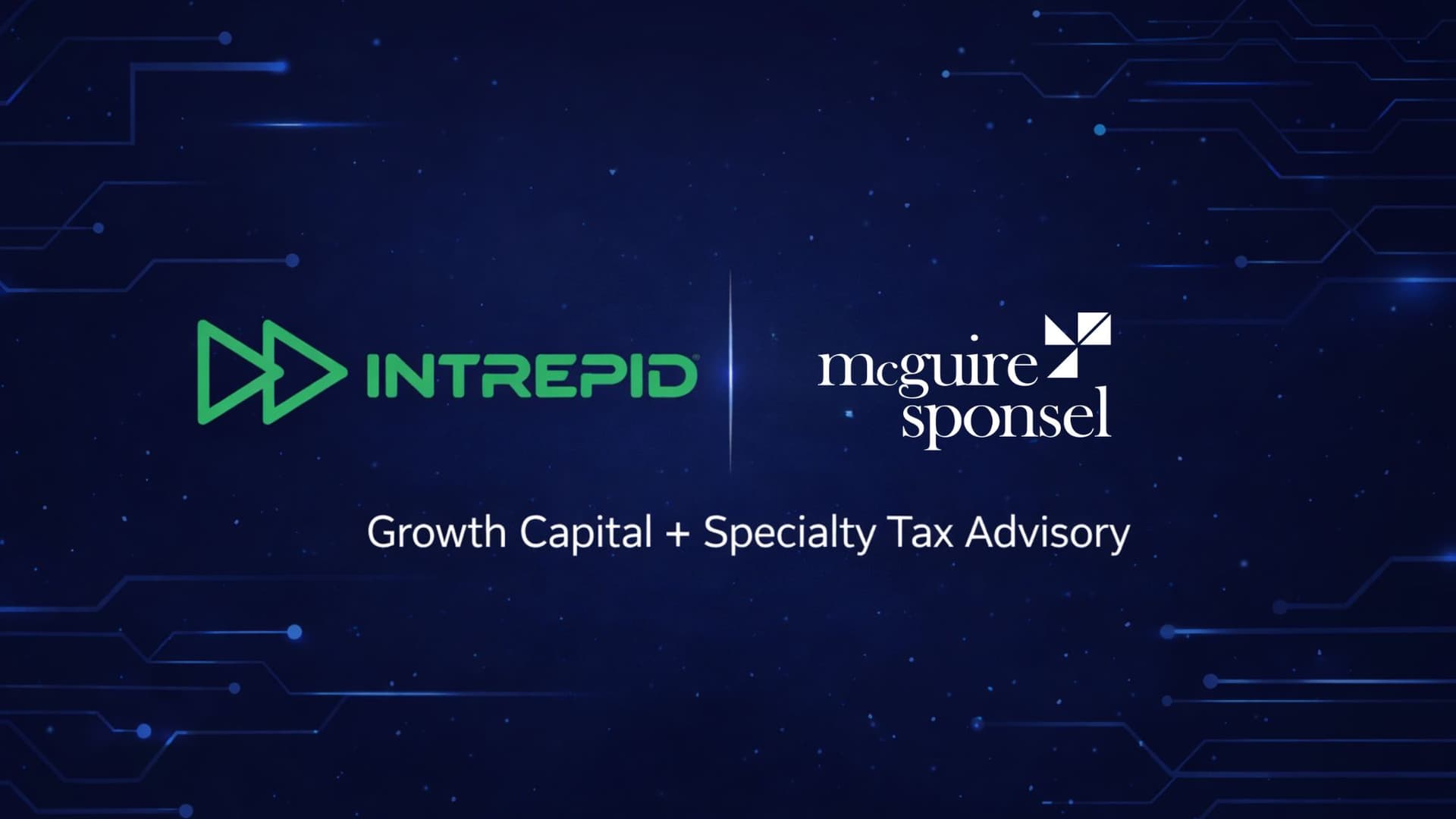 Intrepid and McGuire Sponsel partnership announcement banner highlighting growth capital and specialty tax advisory collaboration.