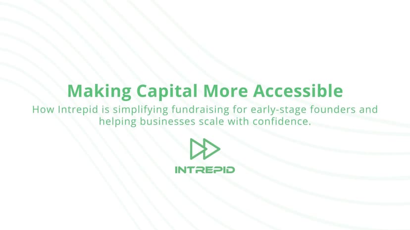 How Intrepid is simplifying fundraising for early-stage founders and helping businesses scale with confidence.