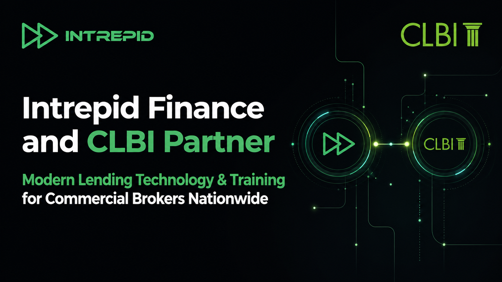 Modern branded graphic about the Intrepid Finance and CLBI partnership bringing lending technology and training to commercial brokers.